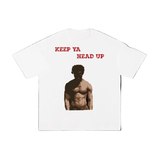 "Keep Ya Head Up" Unisex Pure Cotton T-Shirt