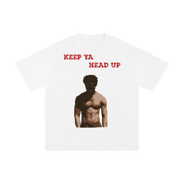 "Keep Ya Head Up" Unisex Pure Cotton T-Shirt