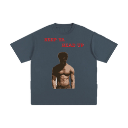 "Keep Ya Head Up" Unisex Pure Cotton T-Shirt
