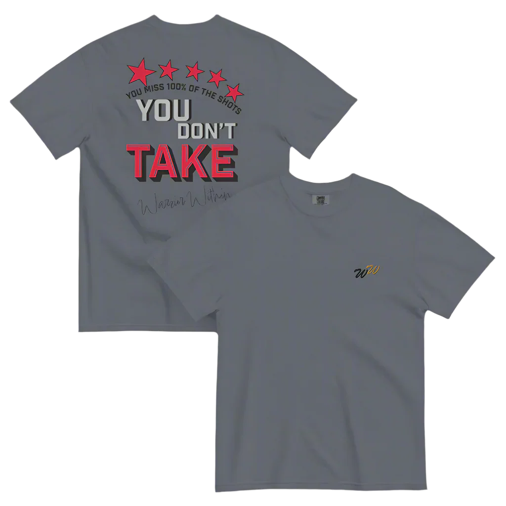 You Miss 100% of the Shots You Don’t Take Unisex dyed heavyweight t-shirt